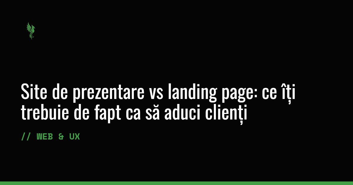 Site de prezentare vs landing page: ce îți trebuie de fapt ca să aduci clienți