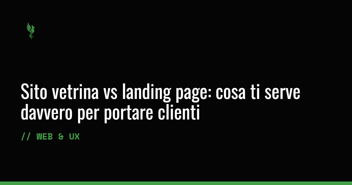 Sito vetrina vs landing page: cosa ti serve davvero per portare clienti